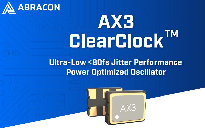 Abracon發(fā)布功耗優(yōu)化的AX3 ClearClock振蕩器